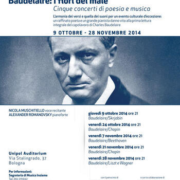 Baudelaire: I fiori del male Unipol e MUSICA INSIEME